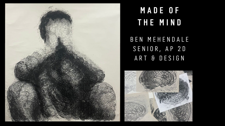 Ben Mehendale, Senior, Made of the Mind, AP 2D Art and Design